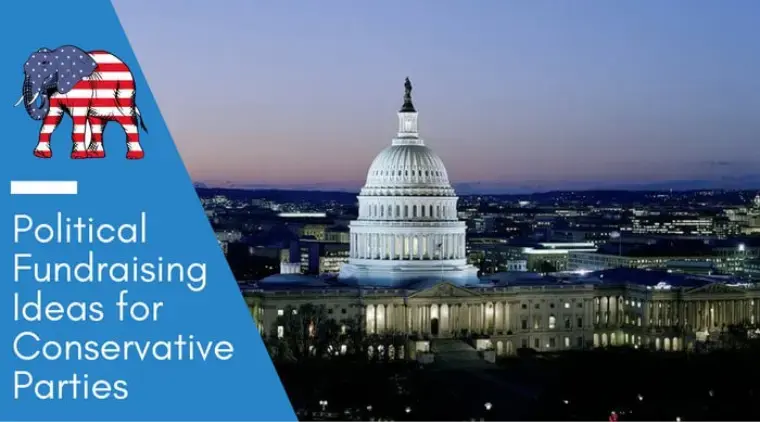 Political Fundraising Ideas for Conservative Parties